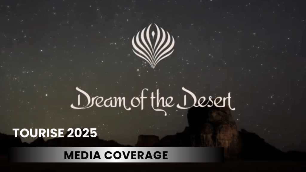 Dream of the Desert · TOURISE 2025 — Media coverage